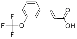 3-(Trifluoromethoxy)CinnamicacidStructure,168833-80-5Structure 3-(Trifluoromethoxy)Cinnamicacid Structure,168833-80-5Structure