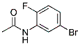 N-乙酰基-5-溴-2-氟苯胺結(jié)構(gòu)式_88288-12-4結(jié)構(gòu)式
